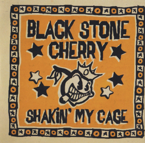 Black Stone Cherry : Shakin' My Cage